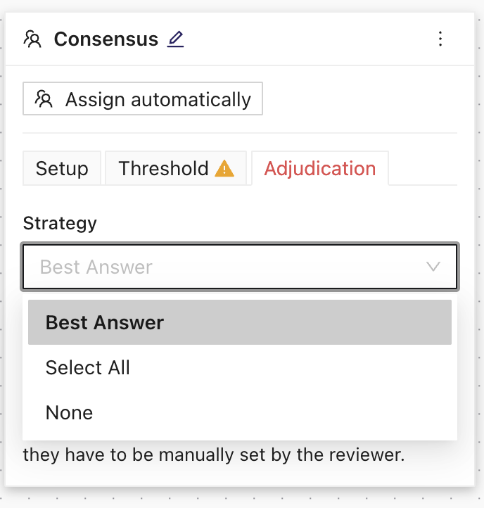 The Consensus stage Adjudication tab with Best Answer, Select All, and None strategies
