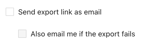 Email notification options in the export dialog